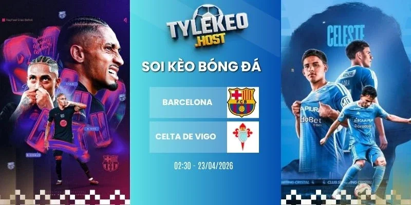 soi kèo nhà cái Barcelona vs Celta de Vigo - La Liga, 23/04/2026