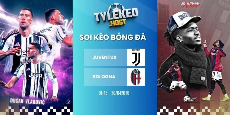 Tỷ lệ kèo nhà cái Juventus vs Bologna - Serie A, 20/04/2026