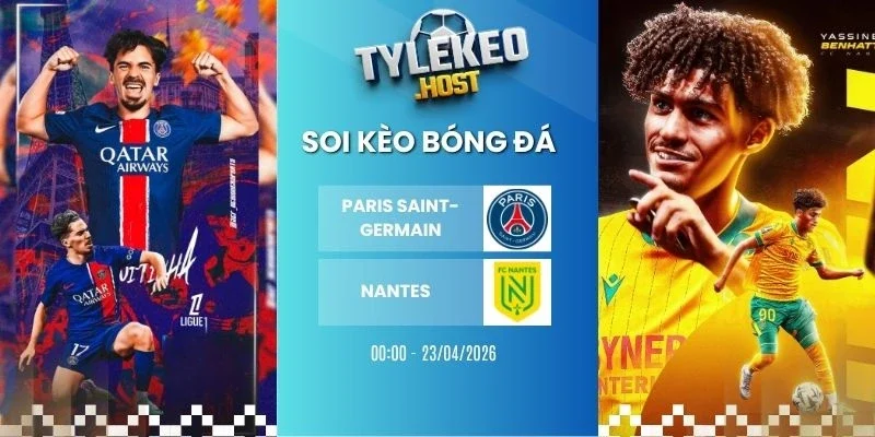 Tỷ lệ kèo nhà cái Paris Saint-Germain vs Nantes - Ligue 1, 23/04/2026