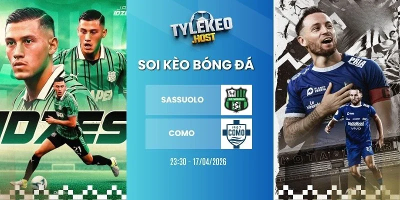 Ty le keo Sassuolo vs Como - Serie A, 17/04/2026